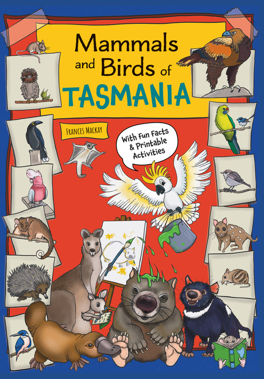 Mammals and Birds of Tasmania, by Frances Mackay