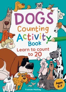 Dogs Counting Activity Book: Learn to count to 20, by Frances Mackay