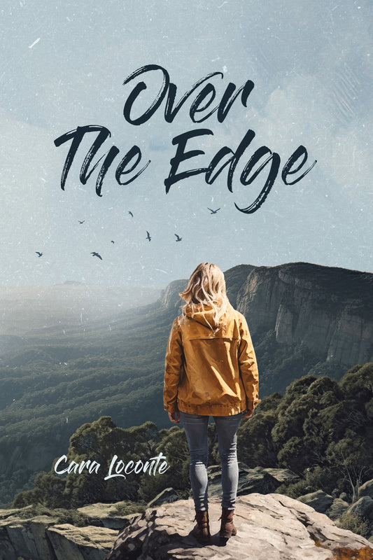 Over The Edge, by Cara Loconte