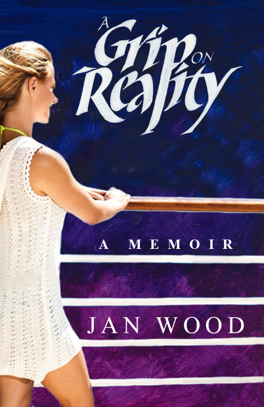 A Grip on Reality, by Jan Wood