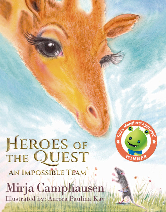 Heroes of the Quest -  An impossible Team, by Mirja Camphausen