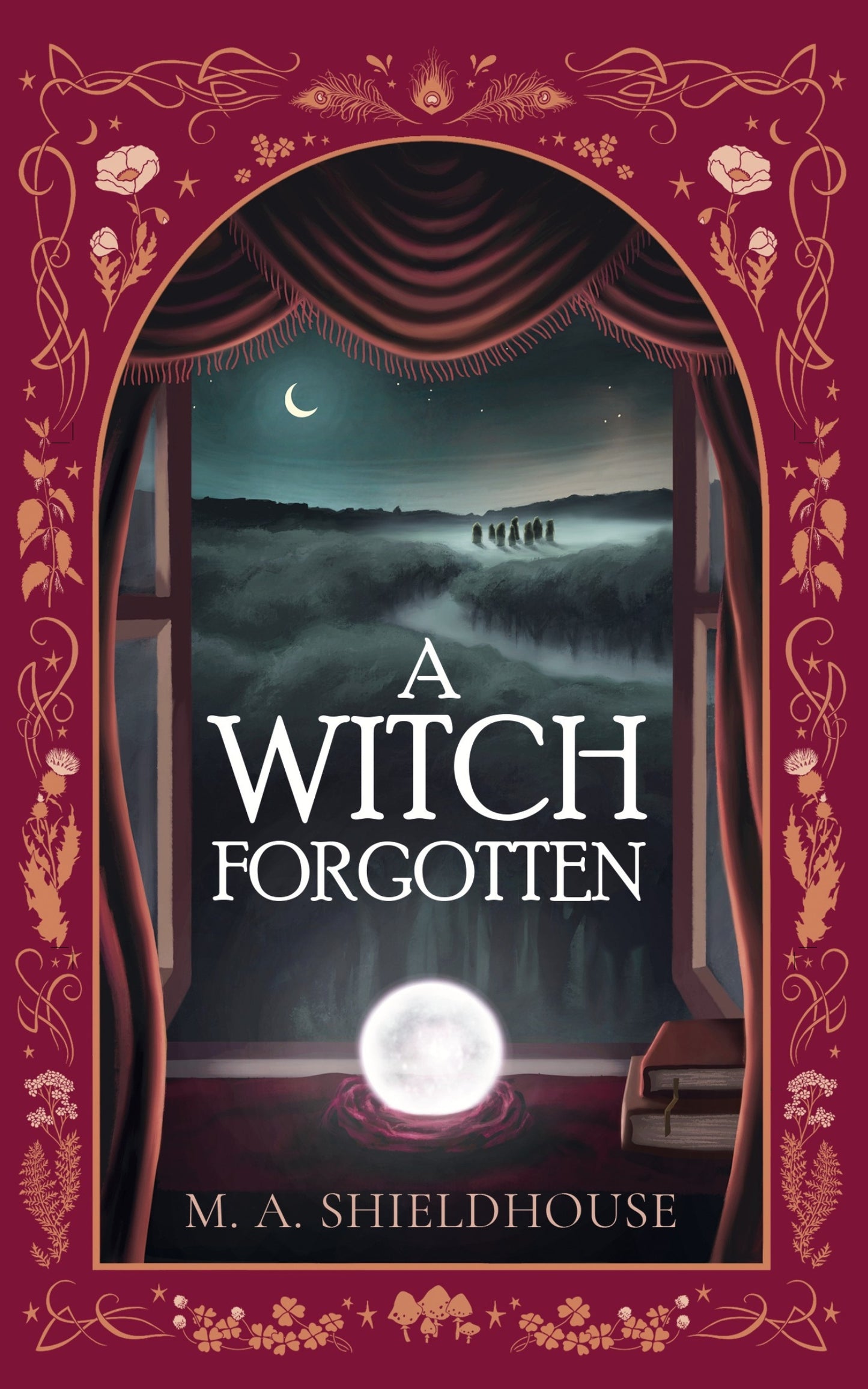 A Witch Forgotten, by M A Shieldhouse