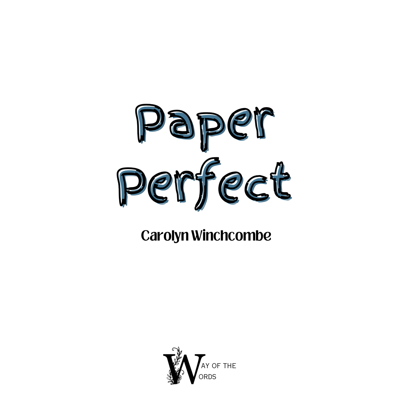 Paper Perfect, by Carolyn Winchcombe