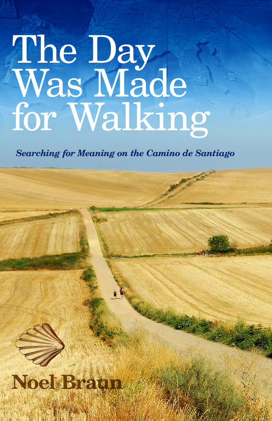 The Day Was Made For Walking, by Noel Braun