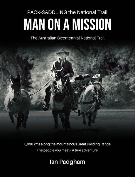 Man on a Mission: Pack-saddling the National Trail, by Ian Padgham